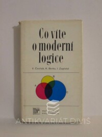 Čechák, V., Berka, K., Zapletal, I., Co víte o moderní logice, 1981