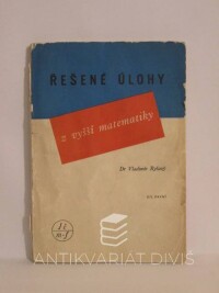 Ryšavý, Vladimír, Řešené úlohy z vyšší matematiky, díl první, 1950