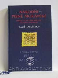 Bartoš, František, Janáček, Leoš, Národní písně moravské, kniha první: Písně baladické, 1995
