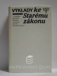 kolektiv, autorů, Výklady ke Starému zákonu: I. Zákon - Genesis, Exodus, Leviticus, Numeri, Deuteronomium, 1991