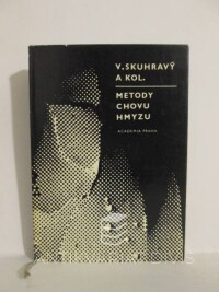 Skuhravý, V., Metody chovu hmyzu, 1968