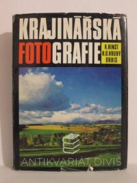 Hrubý, K. O., Hinšt, A., Krajinářská fotografie, 1974