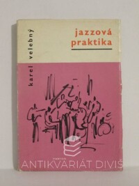Velebný, Karel, Jazzová praktika, 1967