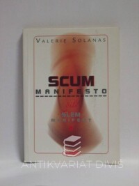 Solanas, Valerie, Scum Manifesto čili Šlem manifest, 1998
