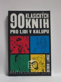 Lange, Henrik, 90 klasických knih pro lidi v kalupu, 2009