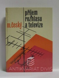 Český, Milan, Příjem rozhlasu a televize, 1981