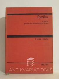 Horák, Zdeněk, Krupka, František, Fyzika - Příručka pro fakulty strojního inženýrství, 1966