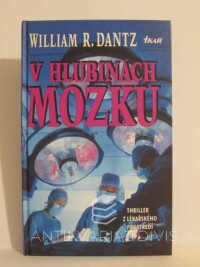 Dantz, William R., V hlubinách mozku, 1999