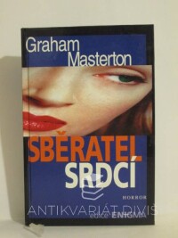 Masterton, Graham, Sběratel srdcí, 1997