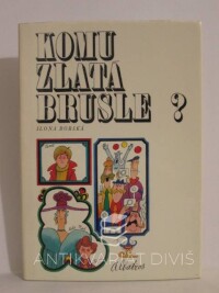 Borská, Ilona, Komu Zlatá brusle?, 1988