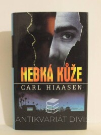 Hiaasen, Carl, Hebká kůže, 1998