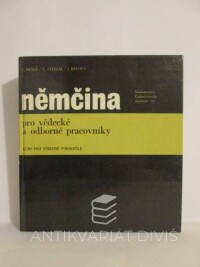 Beneš, E., Stehlík, V., Baloun, J., Němčina pro vědecké a odborné pracovníky - kurs pro středně pokročilé, 1970