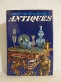 kolektiv, autorů, The Pictorial Encyclopedia of Antiques, 1972