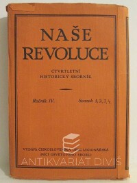 Werstadt, Jaroslav, Naše revoluce - Čtvrtletní historický sborník, ročník IV., svazek 1, 2-3, 4, 1926