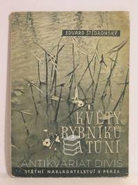 Štědronský, Eduard, Květy rybníků a tůní, 1947