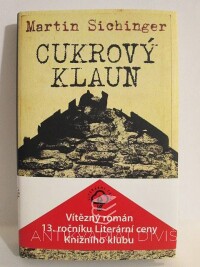 Sichinger, Martin, Cukrový klaun, 2008