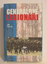 Fidler, Jiří, Generálové legionáři, 1999