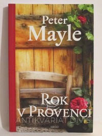 Mayle, Peter, Rok v Provenci, 2013