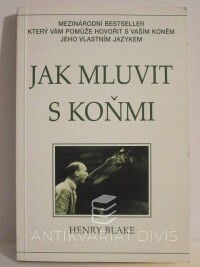 Blake, Henry, Jak mluvit s koňmi, 0