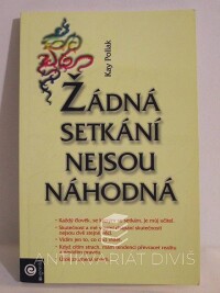 Pollak, Kay, Žádná setkání nejsou náhodná, 2008