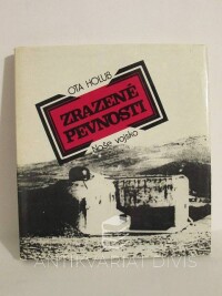 Holub, Ota, Zrazené pevnosti, 1982