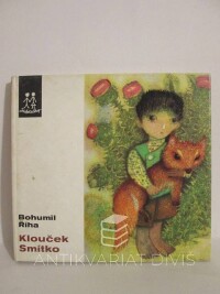 Říha, Bohumil, Klouček Smítko, 1974