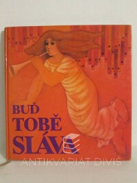 Rejchrt, Luděk, Buď Tobě sláva, 1985