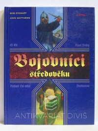 Matthews, John, Stewart, Bob, Bojovníci středověku, 1996