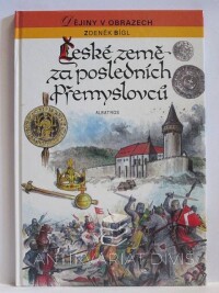 Bígl, Zdeněk, České země za posledních Přemyslovců, 1993