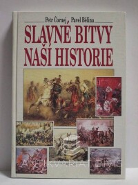 Čornej, Petr, Bělina, Pavel, Slavné bitvy naší historie, 1993