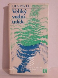 Pavel, Ota, Veliký vodní tulák, 1980