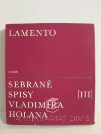 Holan, Vladimír, Lamento: Sebrané spisy Vladimíra Holana III, 1970