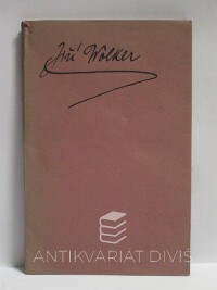 Wolker, Jiří, Soubor faksimilií z fondů literárního archívu Památníku národního písemnictví, 1976