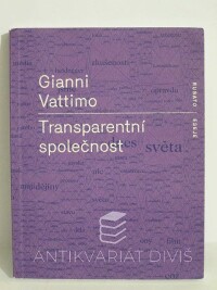 Vattimo, Gianni, Transparentní společnost, 2013
