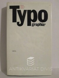 Hlavsa, Oldřich, Typographia - Písmo, ilustrace, kniha, 1976