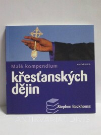 Backhouse, Stephen, Malé kompendium křesťanských dějin, 2012