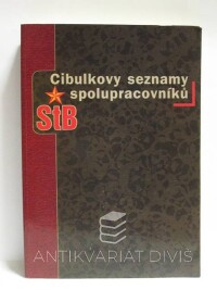 Cibulka, Petr, Cibulkovy seznamy spolupracovníků StB, 0