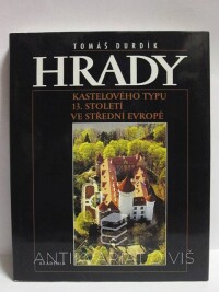 Durdík, Tomáš, Hrady kastelového typu 13. století ve střední Evropě, 1998