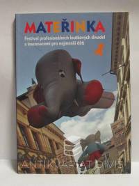 kolektiv, autorů, Mateřinka: Festival profesionálních loutkových divadel s inscenacemi pro nejmenší děti, 2009