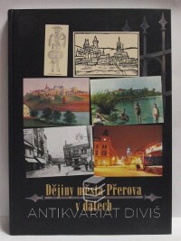 Lapáček, Jiří, Drechsler, Aleš, Fišmistrová, Věra, Dějiny města Přerova v datech, 2006
