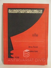 Żurek, Jerzy, Po Hamletovi, 1982