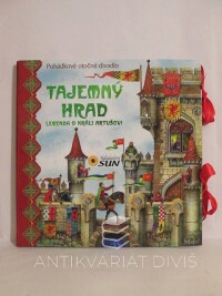 kolektiv, autorů, Tajemný hrad: Legenda o králi Artušovi - Pohádkové otočné divadlo, 2011