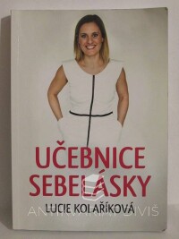 Kolaříková, Lucie, Učebnice sebelásky, 2015