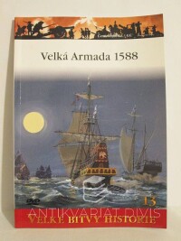 Konstam, Angus, Velká Armada 1588: Tažení proti Anglii, 2010