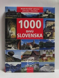 Lácika, Ján, 1000 divů Slovenska, 2008