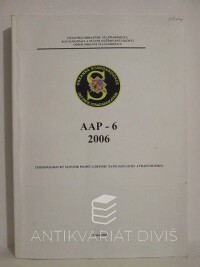 kolektiv, autorů, AAP-6 2006: Terminologický slovník pojmů a definic NATO (anglicky a francouzsky), 2006