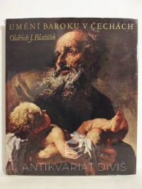 Blažíček, Oldřich J., Umění baroku v Čechách, 1971