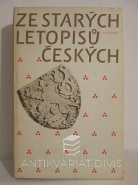 kolektiv, autorů, Ze starých letopisů českých, 1980