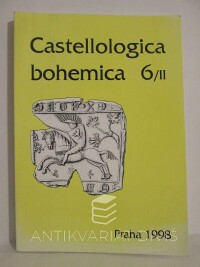 kolektiv, autorů, Castellologica bohemica 6/II, 1998