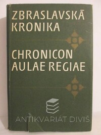 Durynský, Ota, Žitavský, Petr, Zbraslavská kronika - Chronicon aulae regiae, 1976